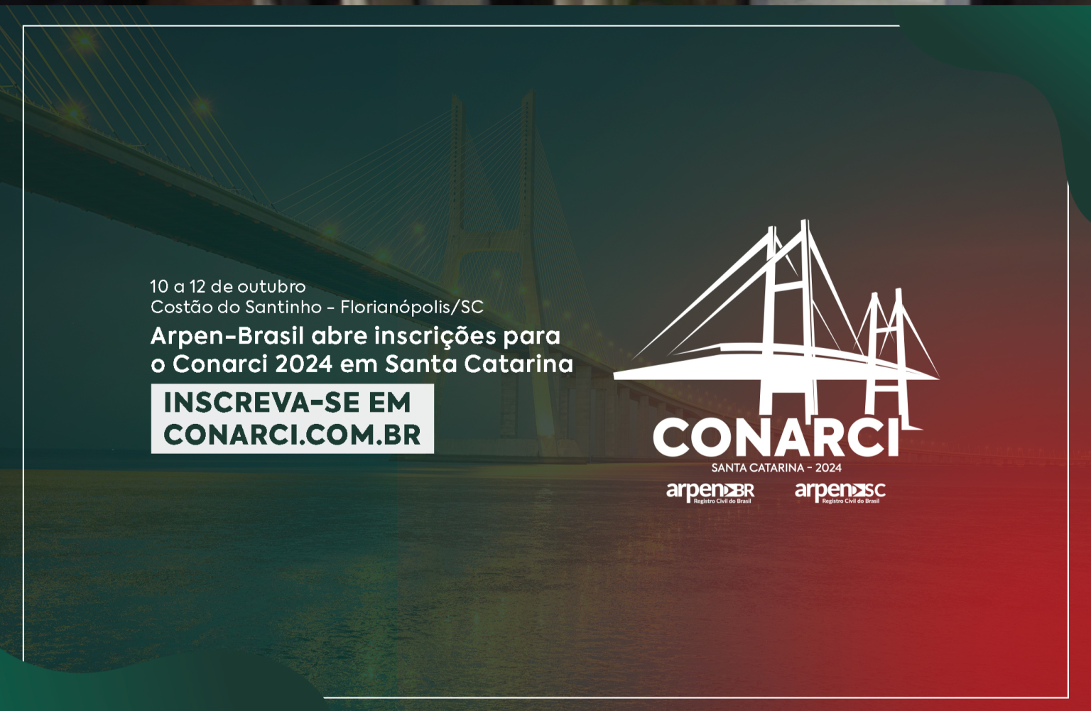 Arpen Brasil Abre Inscrições Para O Conarci 2024 Em Santa Catarina Recivil 8042