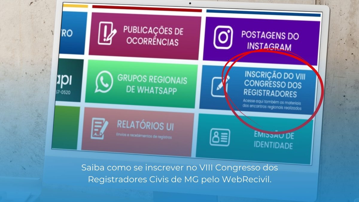 Inscrições abertas para o VIII Congresso dos Registradores Civis de Minas Gerais