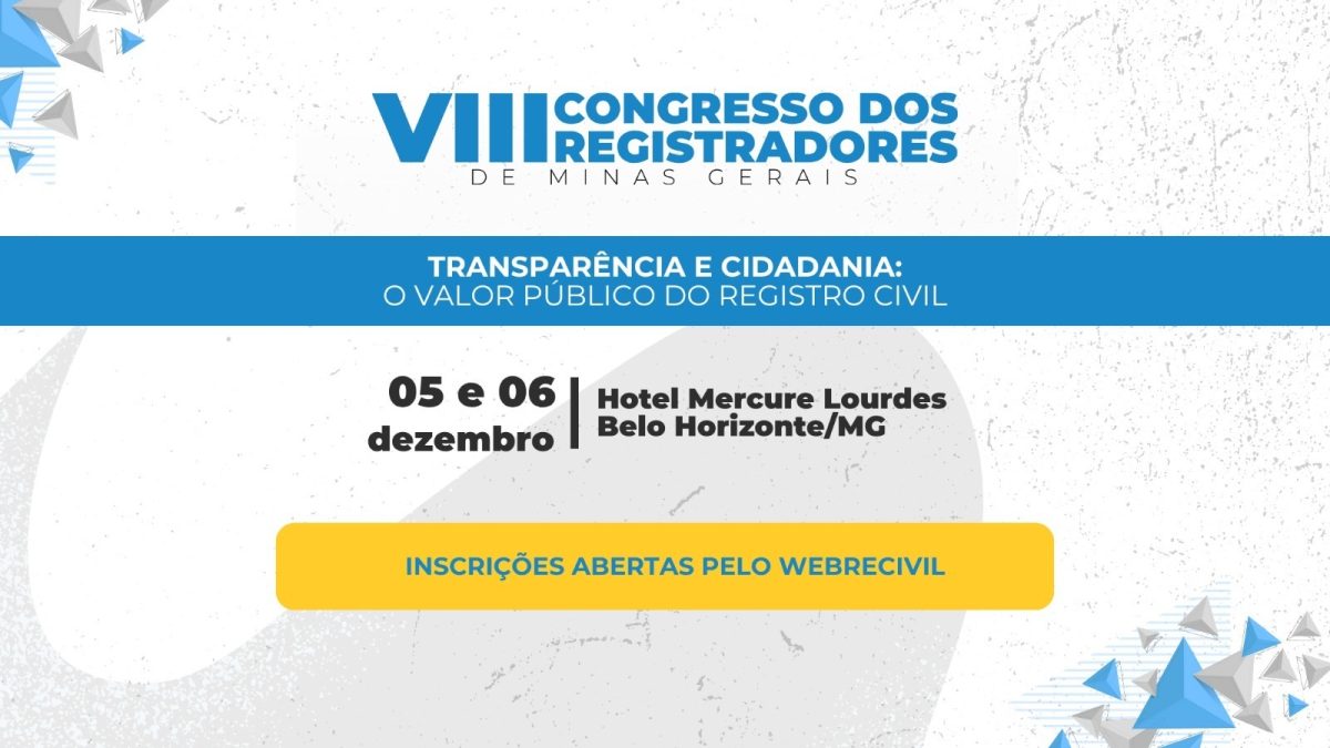 Inscrições abertas para o VIII Congresso dos Registradores Civis de Minas Gerais