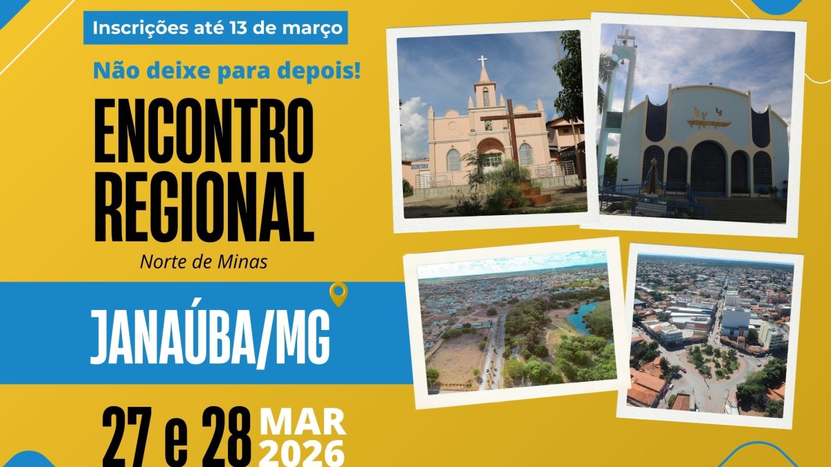 Últimos dias para se inscrever no Encontro Regional de Janaúba