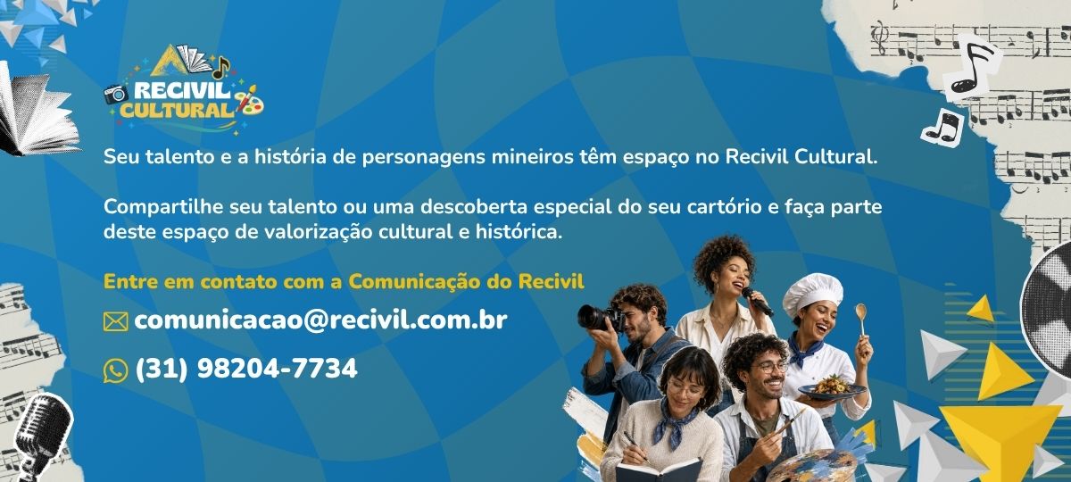 Seu talento e a história de Minas têm espaço no Recivil Cultural