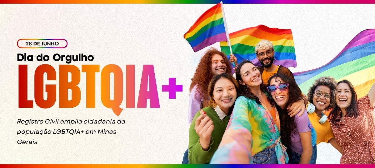 Registro Civil amplia cidadania da população LGBTQIA+ em Minas Gerais