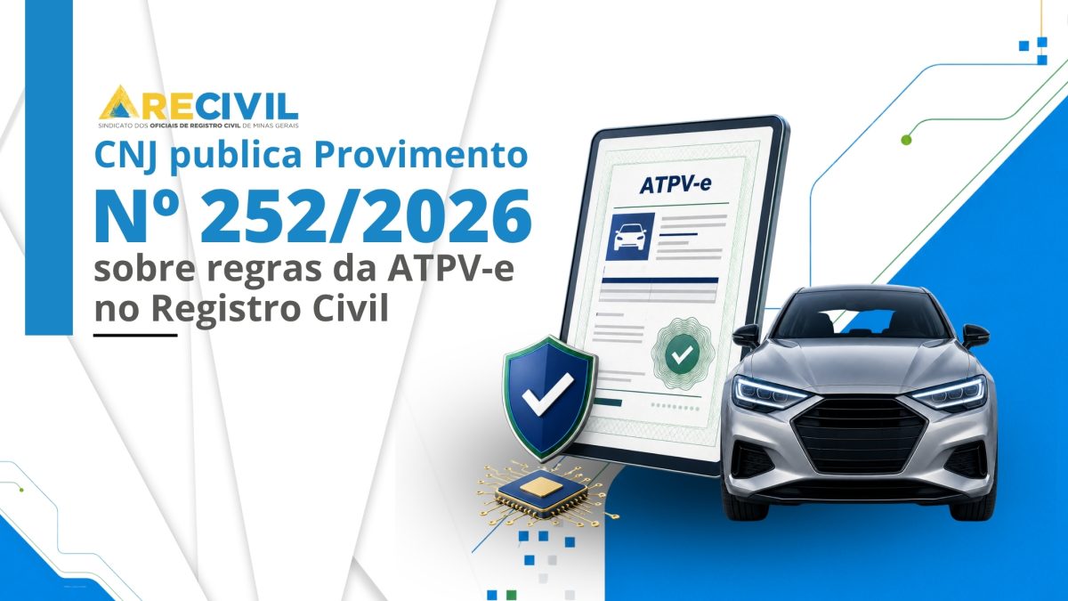 CNJ publica Provimento nº 252/2026 sobre regras da ATPV-e no Registro Civil